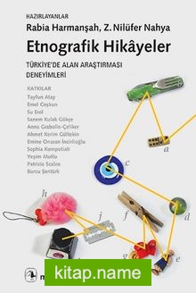 Etnografik Hikayeler Türkiye’de Alan Araştırması Deneyimleri